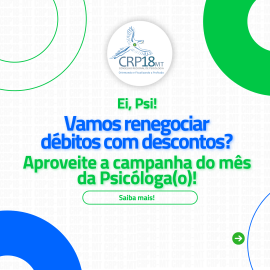 Conselho Regional de Psicologia de Mato Grosso Lança Campanha de Renegociação de Débitos em Comemoração ao Mês da Psicóloga/o