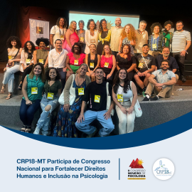 II Congresso Mineiro de Psicologia: CRP18-MT participa de evento que discute Direitos Humanos e Cidadania