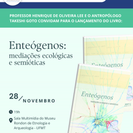 Lançamento do Livro “Enteógenos: Mediações Ecológicas e Semióticas”