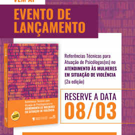 Lançamento em Cuiabá: CREPOP MT lança 2ª edição das Referências Técnicas para ‘Atuação de Psicólogas no Atendimento às Mulheres em Situação de Violência’