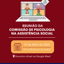 Participe da reunião da Comissão de Psicologia na Assistência Social do CRP18-MT