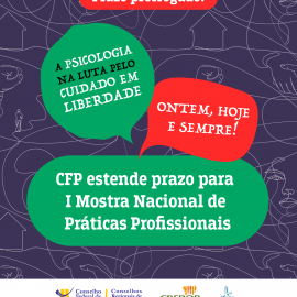 CONFIRA AS NOVAS DATAS E PARTICIPE: 1ª MOSTRA REGIONAL DE PRÁTICAS PROFISSIONAIS DA PSICOLOGIA