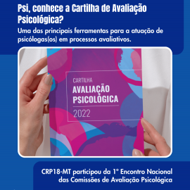 Psicologia comprometida com a ética e a técnica: CRP18-MT participa do 1º Encontro Nacional das Comissões de Avaliação Psicológica