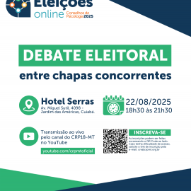 CRP18-MT promove debate eleitoral entre chapas concorrentes das Eleições do Sistema Conselhos de Psicologia 2025
