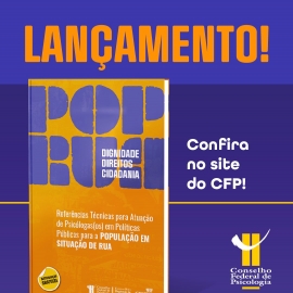 CFP lança Referências Técnicas para atuação da Psicologia junto à população em situação de rua