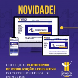 CFP lança Plataforma de Mobilização Legislativa e convoca categoria para fortalecer a presença da Psicologia no Congresso Nacional