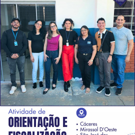 Fiscalização e orientação em Cáceres, Mirassol D’Oeste e São José dos Quatro Marcos reforçam compromisso com a Psicologia ética