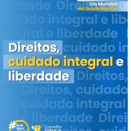Saúde mental é direito: CFP reforça cuidado integral, digno e em liberdade no 10 de Outubro
