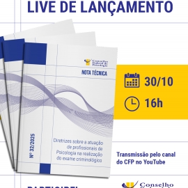 CFP lança Nota Técnica sobre atuação da Psicologia no exame criminológico