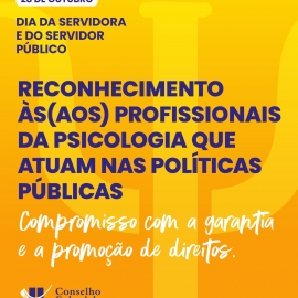 Dia da Servidora e do Servidor Público: Psicologia fortalece a garantia de direitos nas políticas públicas