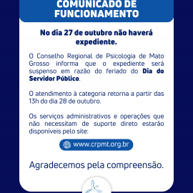 CRP18-MT Informa: Suspensão de Expediente no dia 27 de outubro de 2025