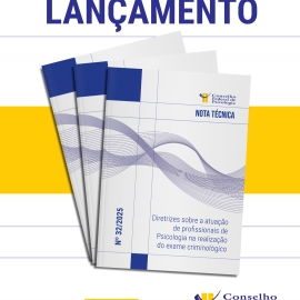 CFP lança orientações para atuação da categoria  na realização de exame criminológico