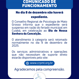CRP18-MT INFORMA: Suspensão de expediente no dia 8 de dezembro de 2025