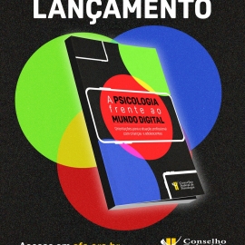 CFP lança orientações para a atuação da Psicologia junto a crianças e adolescentes frente aos desafios do mundo digital