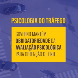 Avaliação psicológica segue como condição obrigatória para obtenção de CNH
