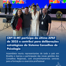 CRP18-MT participa da última APAF de 2025 e contribui para deliberações estratégicas do Sistema Conselhos de Psicologia