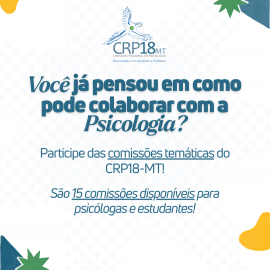 CRP18-MT abre inscrições para 15 Comissões Temáticas