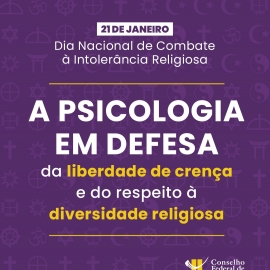 Psicologia reafirma compromisso com a liberdade de crença e o enfrentamento à intolerância religiosa