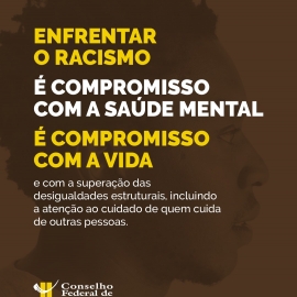 Enfrentar o racismo é compromisso com a saúde mental e com a vida