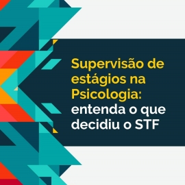 Supervisão de estágios na Psicologia: fique por dentro