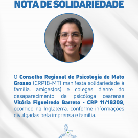 CRP18-MT manifesta solidariedade à família, amigas(os) e colegas da psicóloga Vitória Figueiredo Barreto