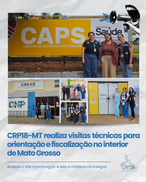 CRP18-MT realiza visitas técnicas para orientação e fiscalização no interior de Mato Grosso