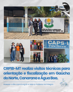 CRP18-MT realiza visitas de orientação e fiscalização em Gaúcha do Norte, Canarana e Água Boa.