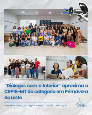 “Diálogos com o Interior” aproxima o CRP18-MT da categoria em Primavera do Leste
