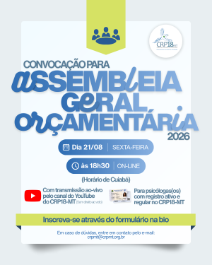 CRP18/MT convoca para a Assembleia Geral Orçamentária 2026