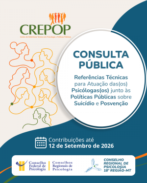 CREPOP abre consulta pública sobre Referências Técnicas para atuação da Psicologia nas Políticas Públicas sobre Suicídio e Posvenção