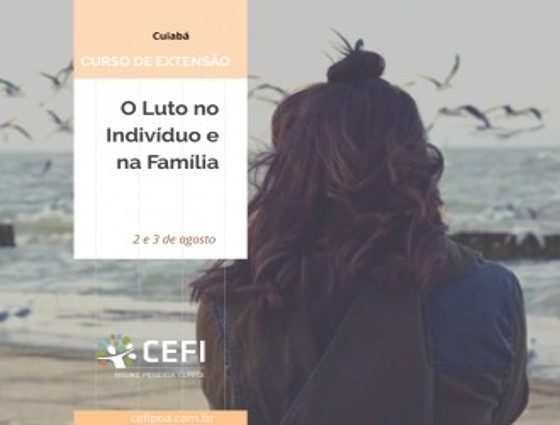 Curso: O Luto no Indivíduo e na Família.