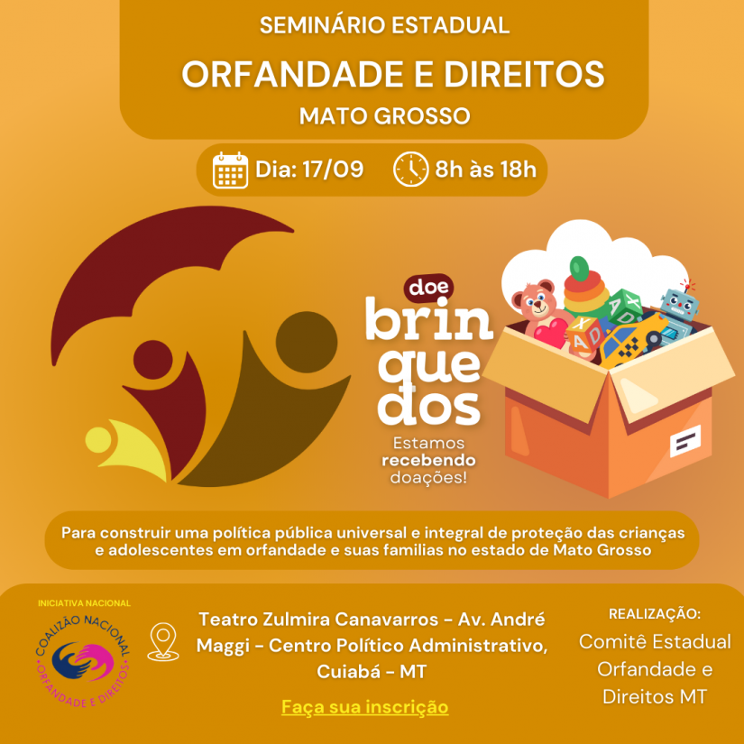 SEMINÁRIO ESTADUAL ORFANDADE E DIREITOS, PARTICIPE!