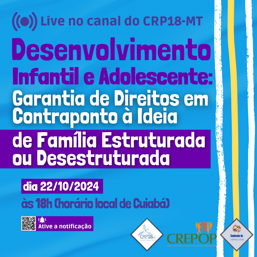 Live Desenvolvimento Infantil e Adolescente: Garantia de Direitos em Contraponto à Ideia de Família Estruturada ou Desestruturada